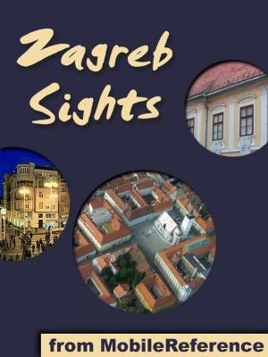 Cover of the book Zagreb Sights (Mobi Sights) by MobileReference