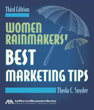 Cover of the book Women Rainmakers' Best Marketing Tips by 
