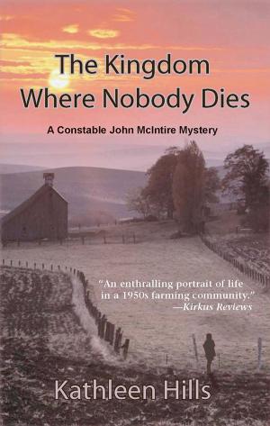 Cover of the book The Kingdom Where Nobody Dies by Cornelius Lehane