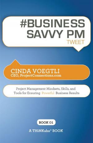 Cover of the book #BUSINESS SAVVY PM tweet Book01 by Barbara Safani, Edited by Rajesh Setty