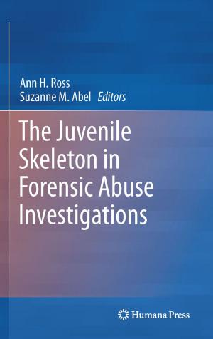 Cover of The Juvenile Skeleton in Forensic Abuse Investigations
