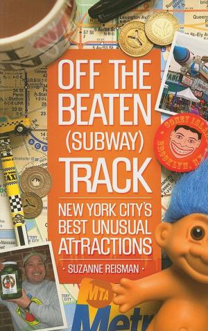 Cover of the book Off the Beaten (Subway) Track by James Robert Parish