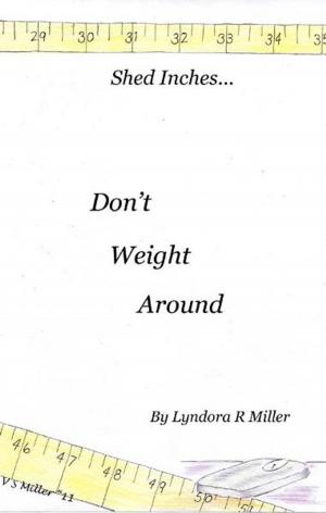 Cover of the book Don't Weight Around by Guy Lee