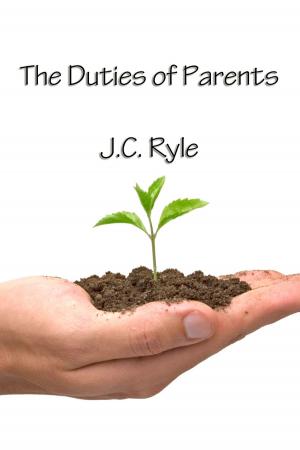 Cover of the book The Duties of Parents by Owen Wister