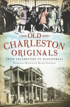 Cover of the book Old Charleston Originals by Jodie Steelman Wilson, Emily Griffin Winfrey, Rebecca McDole