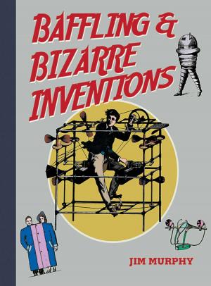 Cover of the book Baffling & Bizarre Inventions by Megan Miller