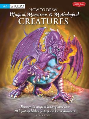 Cover of How to Draw Magical, Monstrous & Mythological Creatures