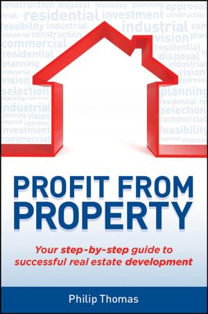 Cover of the book Profit from Property by Tom Lacalamita, Glenna Vance