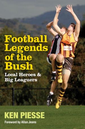 Cover of the book Football Legends of the Bush by Gretel Killeen