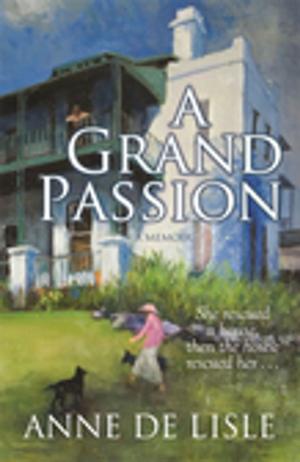Cover of the book A Grand Passion by Rosie Scott, Tom Keneally