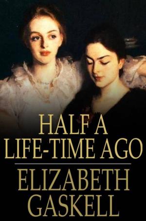 Book cover of Half A Life-Time Ago