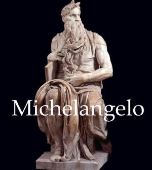 Cover of the book Michelangelo by Jane Rogoyska, Patrick Bade