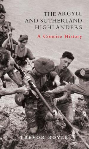 Cover of the book The Argyll and Sutherland Highlanders by Frank McGarvey, Ronnie Esplin