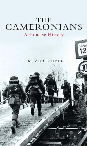 Cover of the book The Cameronians by Trevor Royle, Ian Archer