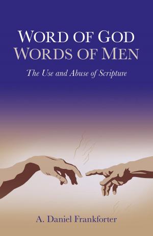 Cover of the book Word of God / Words of Men by Hilary H. Carter