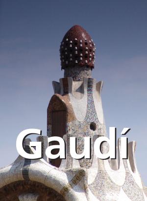Cover of the book Gaudí by Patrick Bade