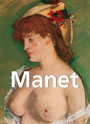 Cover of the book Manet by Jane Rogoyska, Patrick Bade