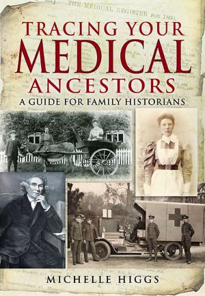 Cover of the book Tracing Your Medical Ancestors by Stephen Wade