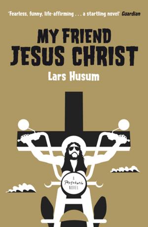 Cover of the book My Friend Jesus Christ by Lukas Bärfuss