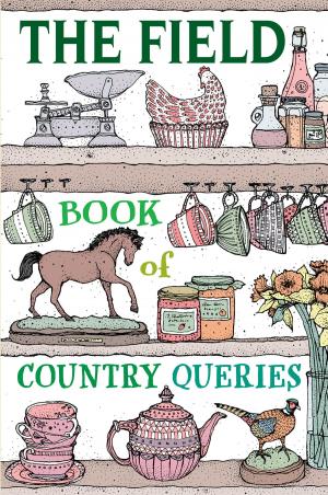 bigCover of the book The Field Book of Country Queries by 