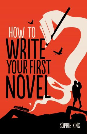 Book cover of How To Write Your First Novel