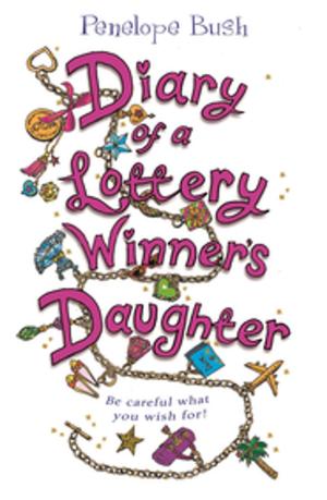Cover of the book Diary of a Lottery Winner’s Daughter by Harry Oulton