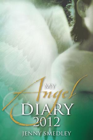 Cover of the book My Angel Diary 2012 by Jacky Newcomb