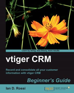 Cover of the book vtiger CRM Beginner's Guide by Arun Poduval, Doug Todd, Harish Gaur