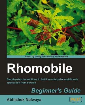 Cover of the book Rhomobile Beginner's Guide by Nivedita Majumdar, Swapnonil Banerjee