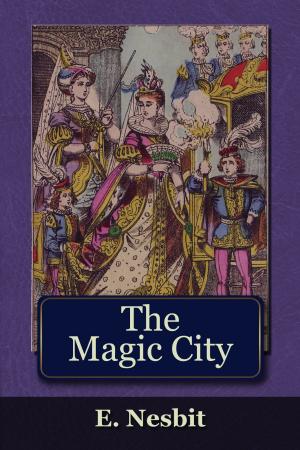 Cover of the book The Magic City by Joseph Jacobs