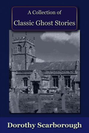 Book cover of A Collection of Classic Ghost Stories
