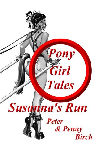 Cover of the book Pony-Girl Tales - Susanna's Run by Hugh Larkin