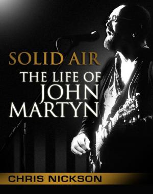 Cover of the book Solid Air: the Life of John Martyn by Jim Kenny