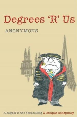 Cover of the book Degrees 'R' Us by Tracey Warr