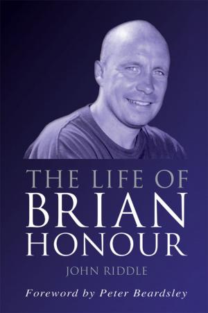 Cover of the book The Life of Brian Honour by Allan Mitchell