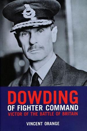 Cover of Dowding of Fighter Command: Victor of the Battle of Britain