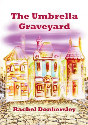 Cover of the book The Umbrella Graveyard by Roxie Rivera