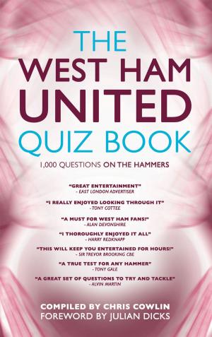 Cover of the book The West Ham United Quiz Book by Suzan Baker