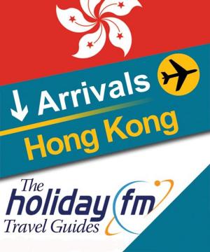 Book cover of The Holiday FM Guide to Hong Kong