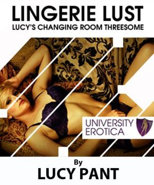 Cover of the book Lucy's Lingerie Lust by Sasha Vogue