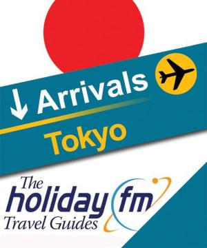 Cover of The Holiday FM Guide to Tokyo