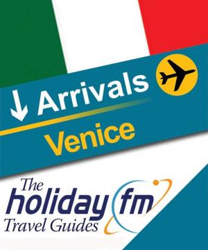 Cover of The Holiday FM Guide to Venice