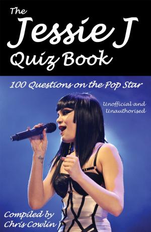 Cover of the book The Jessie J Quiz Book by Ashley Hind