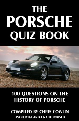 Cover of the book The Porsche Quiz Book by Roger Frank Selby