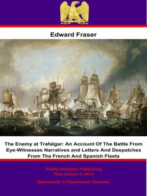 Cover of the book The Enemy at Trafalgar by General Julius Adrian Friedrich Wilhelm von Verdy du Vernois