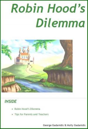 Cover of the book Robin Hood's Dilemma by George Gadanidis, Molly Gadanidis