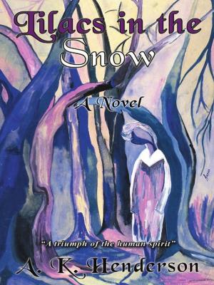Cover of the book Lilacs in the Snow: A Novel by Vi Brown, Kelly Orr, Robert Hughes, Josee Lalonde
