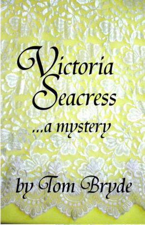 Cover of the book Victoria Seacress...A Mystery by DeeJay Arens