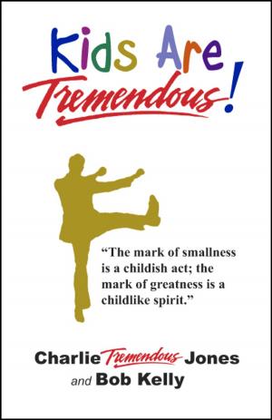Cover of the book Kids Are Tremendous! by Francine Silverman