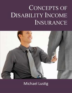 Cover of the book Concepts of Disability Income Insurance by Michael Lustig
